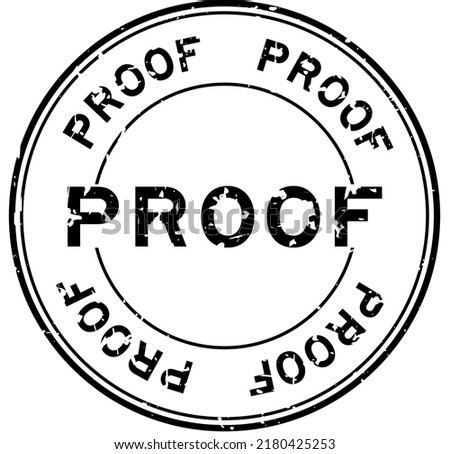 Grunge black proof word round rubber seal stamp on white background