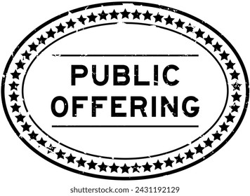 Grunge black public offering word oval seal stamp on white background