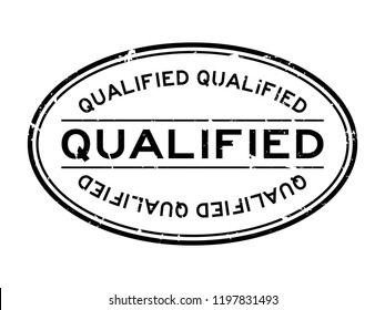 Grunge black qualified word oval rubber seal stamp on white background