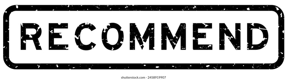 Grunge black recommend word square rubber seal stamp on white background