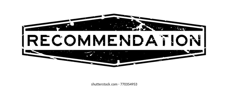 Grunge black recommendation wording hexagon rubber seal stamp on white background