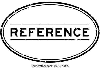 Grunge black reference word oval rubber seal stamp on white background