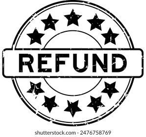 Grunge black refund word with star icon round rubber seal stamp on white background