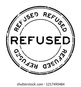 Grunge black refused word round rubber seal stamp on white background