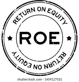 Grunge black ROE (Abbbreviation of Return on equity) word round rubber seal stamp on white background