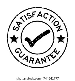 Grunge black satisfaction guarantee with mark icon round rubber seal stamp on white background