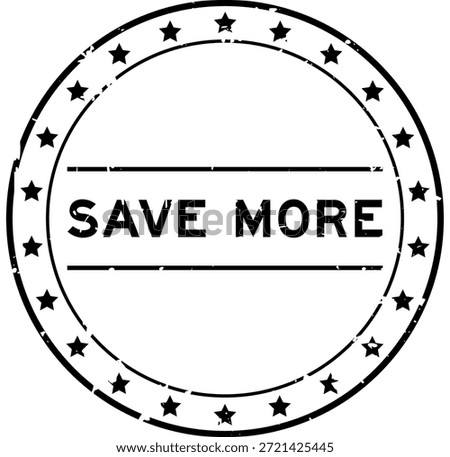 Grunge black save more word round seal stamp on white background