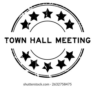 Grunge black town hall meeting word with star icon round rubber seal stamp on white background