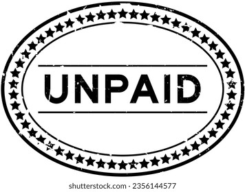 Grunge black unpaid word oval rubber seal stamp on white background