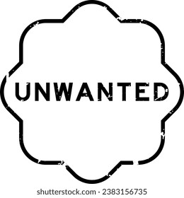 Grunge black unwanted word rubber seal stamp on white background