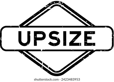 Grunge black upsize word rubber seal stamp on white background