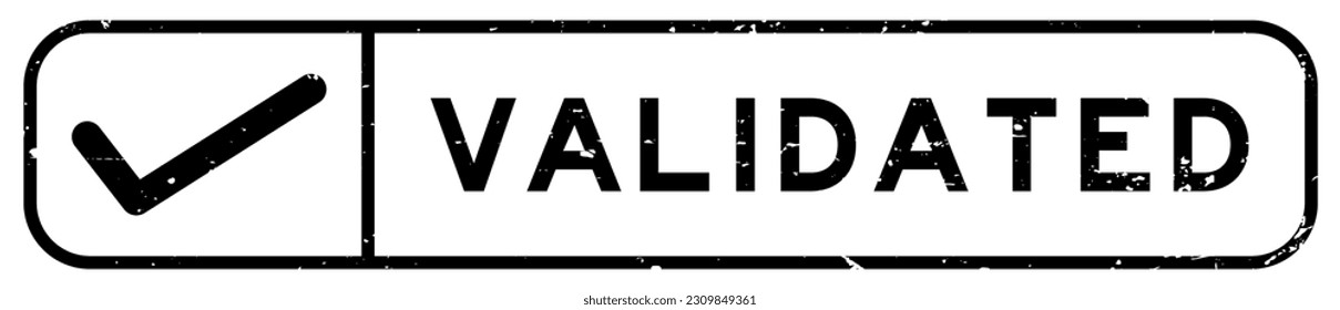 Grunge black validated word with right check mark icon square rubber seal stamp on white background