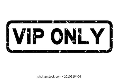 Grunge black VIP only wording square rubber seal stamp on white background