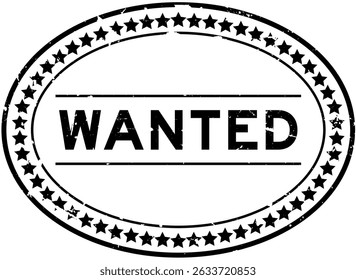 Grunge black wanted word oval rubber seal stamp on white background
