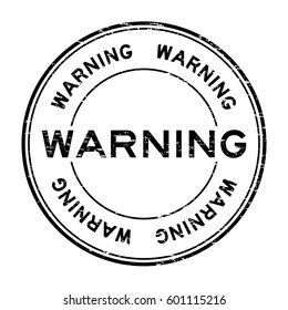 Grunge black warning rubber seal stamp on white background
