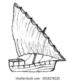 Grunge Black And White Vector Sketch Of A Sailboat Isolated On White Background. Rough Linear Freehand Drawing Of A Single Sail Dhow Fishing Vessel