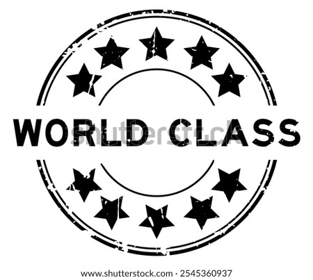 Grunge black world class word round rubber seal stamp on white background
