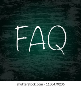 Grunge blackboard with white brush FAQ text