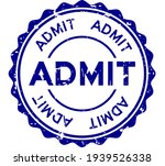 Grunge blue admit word round rubber seal stamp on white background