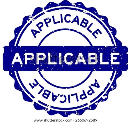 Grunge blue applicable word round seal stamp on white background