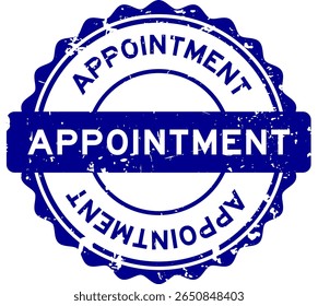 Grunge blue appointment word round seal stamp on white background