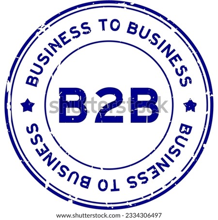 Grunge blue b2b business to business word round rubber seal stamp on white background