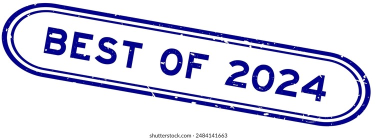 Grunge blue best of 2024 word rubber seal stamp on white background