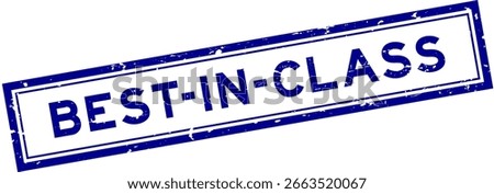 Grunge blue best in class word square rubber seal stamp on white bacckground