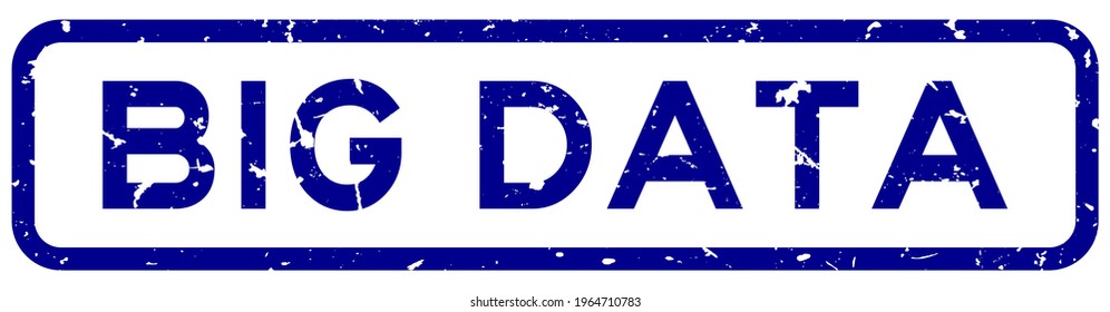 Grunge blue big data word square rubber seal stamp on white background