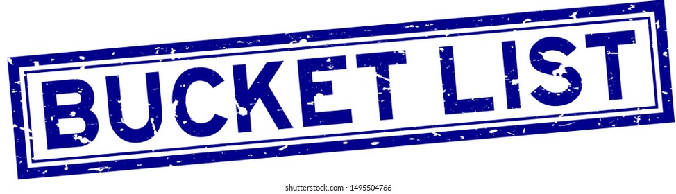 Grunge blue bucket list word square rubber seal stamp on white background