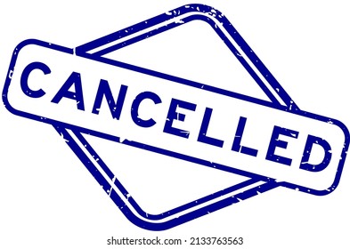 Grunge blue cancelled word rubber square seal stamp on white background