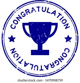Grunge blue congratulation word with trophy icon round rubber seal stamp on white background