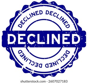Grunge blue declined word round rubber seal stamp on white background