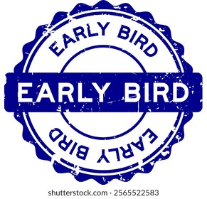 Grunge blue early bird word round seal stamp on white background