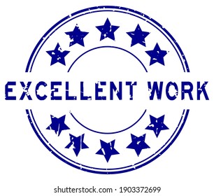 Grunge blue excellent work word with star icon round rubber seal stamp on white background