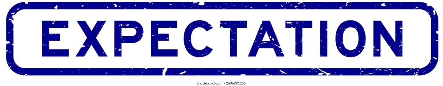 Grunge blue expectation word square rubber seal stamp on white background