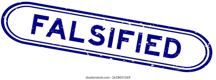 Grunge blue falsified word rubber seal stamp on white background