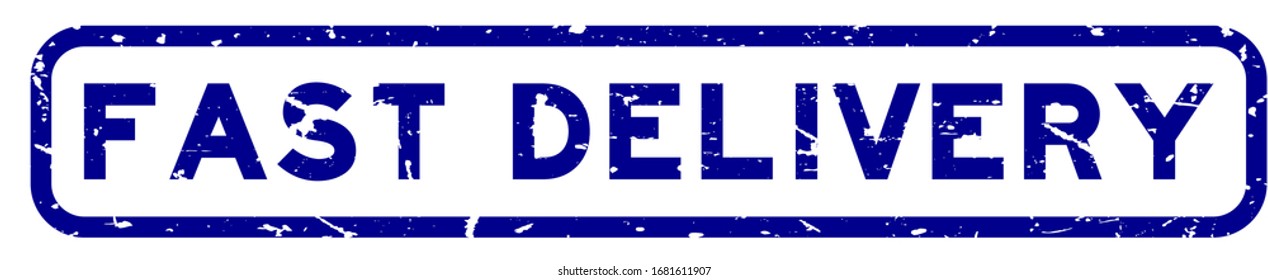 Grunge blue fast delivery word square rubber seal stamp on white background
