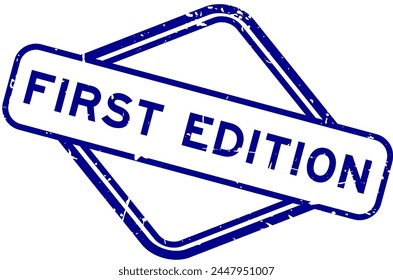 Grunge blue first edition word rubber seal stamp on white background