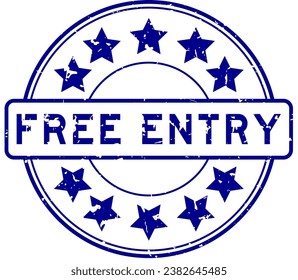 Grunge blue free entry word with star icon round rubber seal stamp on white background