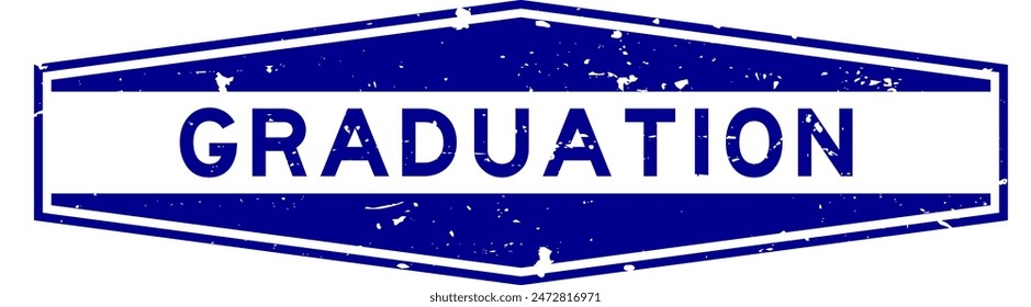 Grunge blue graduation word hexagon rubber seal stamp on white background