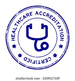 Grunge blue healthcare accreditation with stethoscope icon round rubber seal stamp on white background