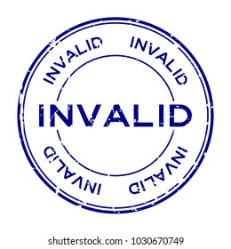 Grunge blue invalid word round rubber seal stamp on white background
