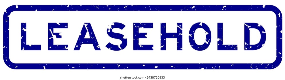 Grunge blue leasehold word square rubber seal stamp on white background