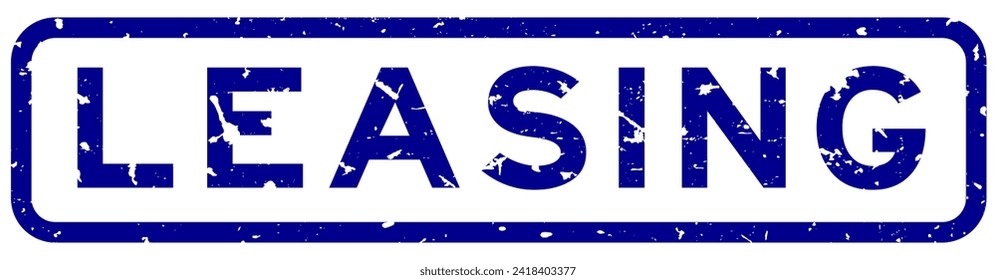 Grunge blue leasing word square rubber seal stamp on white background