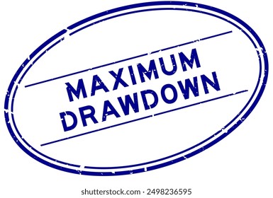 Grunge blue maximum drawdown word oval rubber seal stamp on white background