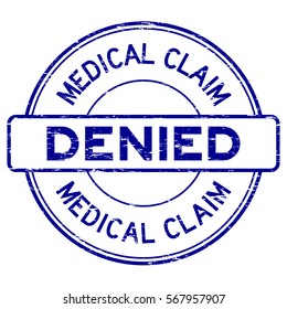 Grunge blue medical claim denied round rubber stamp on white background