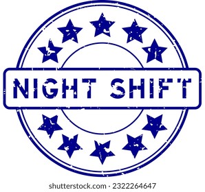 Grunge blue night shift word with star icon round rubber seal stamp on white background