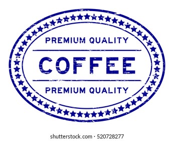 Grunge blue oval shape premium quality coffee rubber stamp 