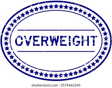 Grunge blue overweight word oval rubber seal stamp on white background